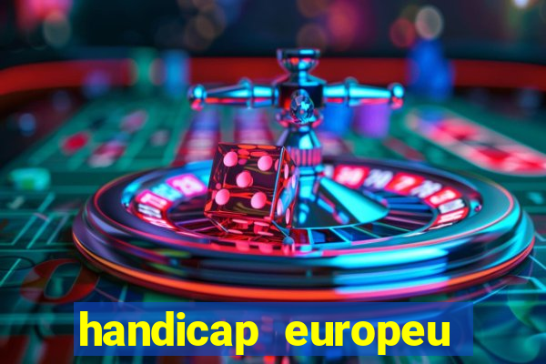 handicap europeu empate 1